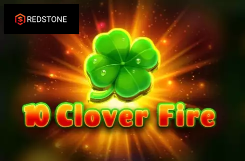 10 Clover Fire